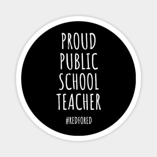 Vintage Proud Public School Teacher Red For Ed Tshirt Magnet